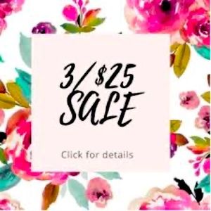 ⚡️⚡️ 3/$25 FLASH SALE ⚡️⚡️